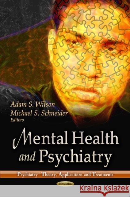 Mental Health & Psychiatry Adam S Wilson, Michael S Schneider 9781624175893 Nova Science Publishers Inc - książka
