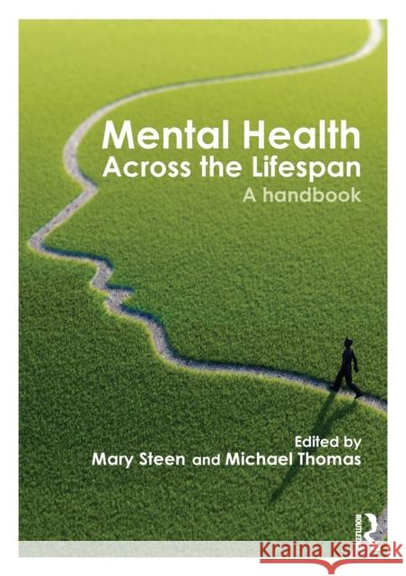 Mental Health Across the Lifespan: A Handbook  9781138021709 Taylor & Francis Group - książka