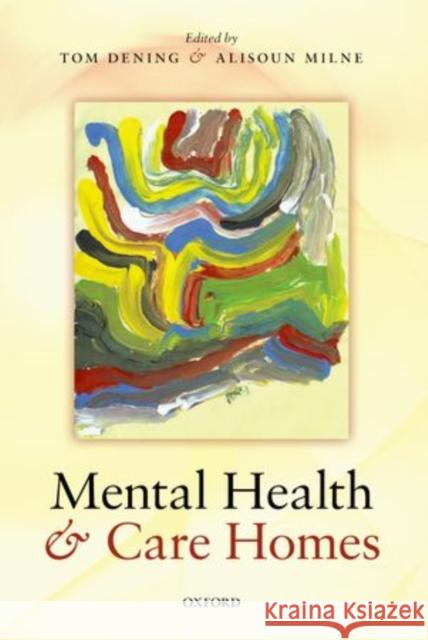 Mental Health and Care Homes Tom Dening 9780199593637  - książka