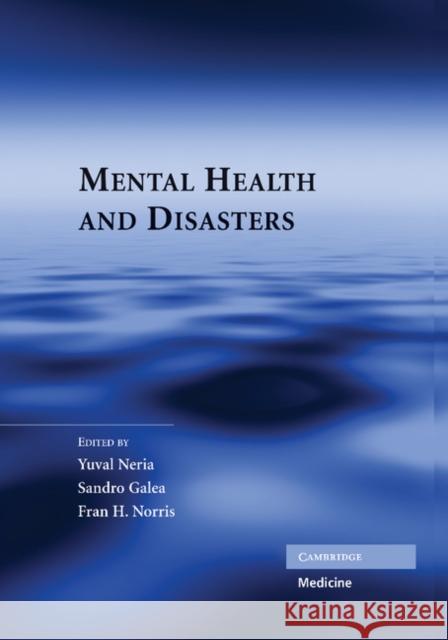 Mental Health and Disasters Yuval Neria Sandro Galea Fran H. Norris 9781107412828 Cambridge University Press - książka