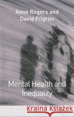 Mental Health and Inequality David Pilgrim 9780333786574 Bloomsbury Publishing PLC - książka
