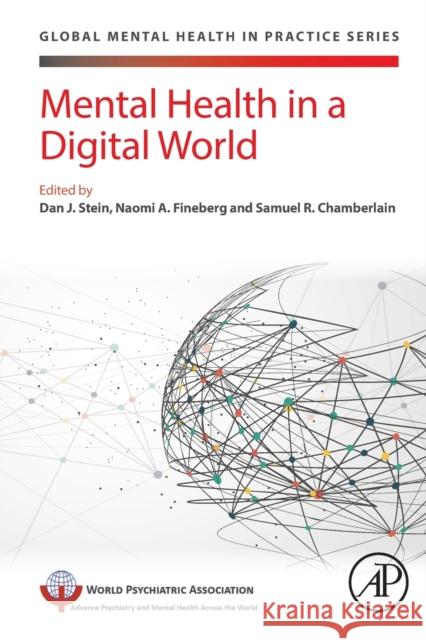 Mental Health in a Digital World Dan J. Stein Naomi Fineberg Samuel Chamberlain 9780128222010 Academic Press - książka