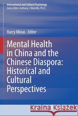 Mental Health in China and the Chinese Diaspora: Historical and Cultural Perspectives Harry Minas 9783030651633 Springer - książka