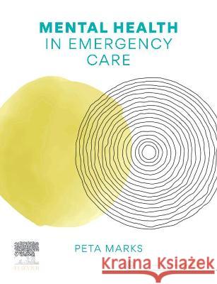 Mental Health in Emergency Care Peta Marks 9780729544214 Elsevier - książka