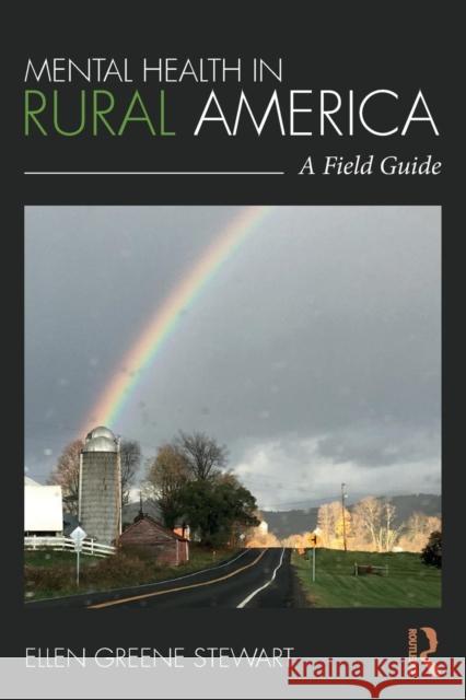 Mental Health in Rural America: A Field Guide Ellen Greene Stewart 9781138729469 Routledge - książka