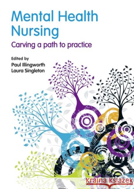 Mental Health Nursing: Carving a Path to Practice Illingworth, Paul 9780273721000  - książka