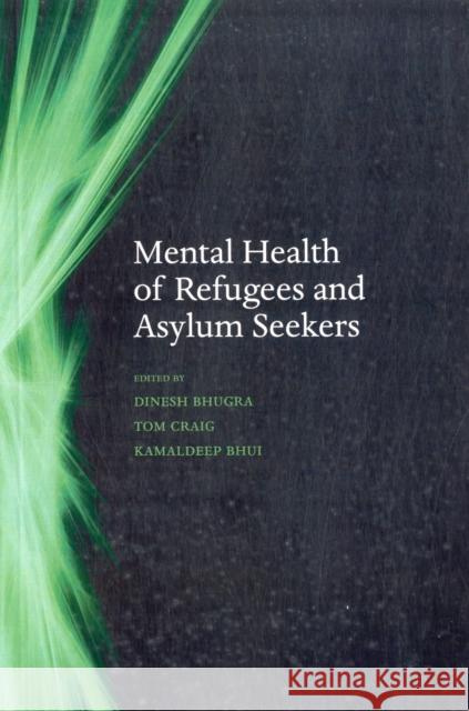 Mental Health of Refugees and Asylum Seekers Dinesh Bhugra 9780199557226  - książka