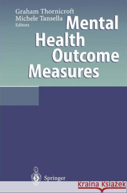 Mental Health Outcome Measures Graham Thornicroft Michele Tansella 9783642802041 Springer - książka