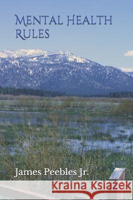 Mental Health Rules James Peeble 9781976911019 Independently Published - książka