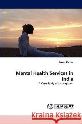 Mental Health Services in India Heinrich-B Oll-Stiftung Brandenburg 9783838364148 LAP Lambert Academic Publishing - książka