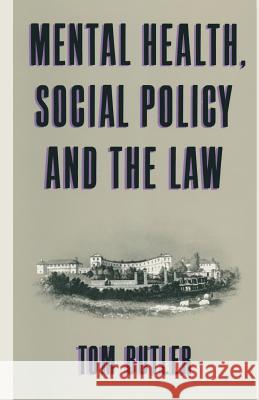 Mental Health, Social Policy and the Law Tom Butler 9781349074419 Palgrave MacMillan - książka