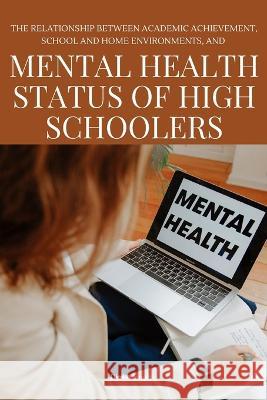 mental health status of high schoolers Singh Dipika   9784752151630 Dipika Singh - książka