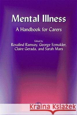 Mental Illness: A Handbook for Carers Wolff, Geoffrey 9781853029349  - książka