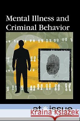 Mental Illness and Criminal Behavior Shannon Fiack 9780737744354 Greenhaven Press - książka