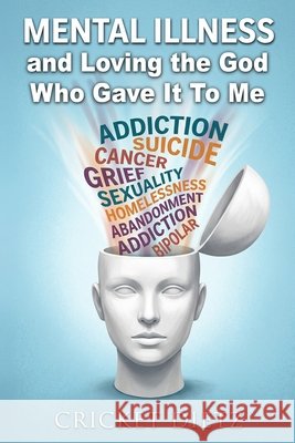 Mental Illness and Loving the God Who Gave It to Me Dietz, Cricket 9798258526274 Independently Published - książka