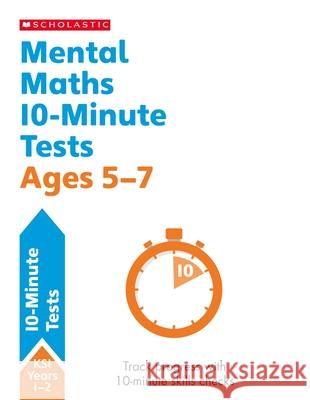 Mental Maths 10-Minute Tests Ages 5-7 Paul Hollin 9780702326738 Scholastic - książka