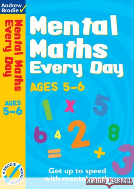 Mental Maths Every Day 5-6 Andrew Brodie 9780713685916 Bloomsbury Publishing PLC - książka