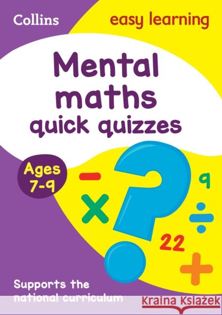 Mental Maths Quick Quizzes Ages 7-9: Ideal for Home Learning Collins Easy Learning 9780008212599 HarperCollins Publishers - książka