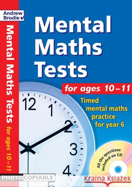 Mental Maths Tests for ages 10-11: Timed Mental Maths Tests for Year 6 Andrew Brodie 9780713673104 Bloomsbury Publishing PLC - książka