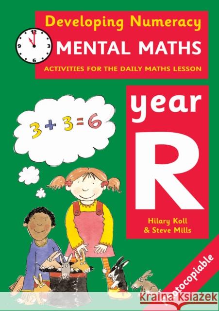 Mental Maths: Year R: Activities for the Daily Maths Lesson Hilary Koll, Steve Mills 9780713669091 Bloomsbury Publishing PLC - książka