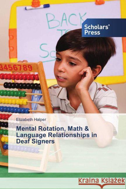 Mental Rotation, Math & Language Relationships in Deaf Signers Halper, Elizabeth 9783639516036 Scholar's Press - książka