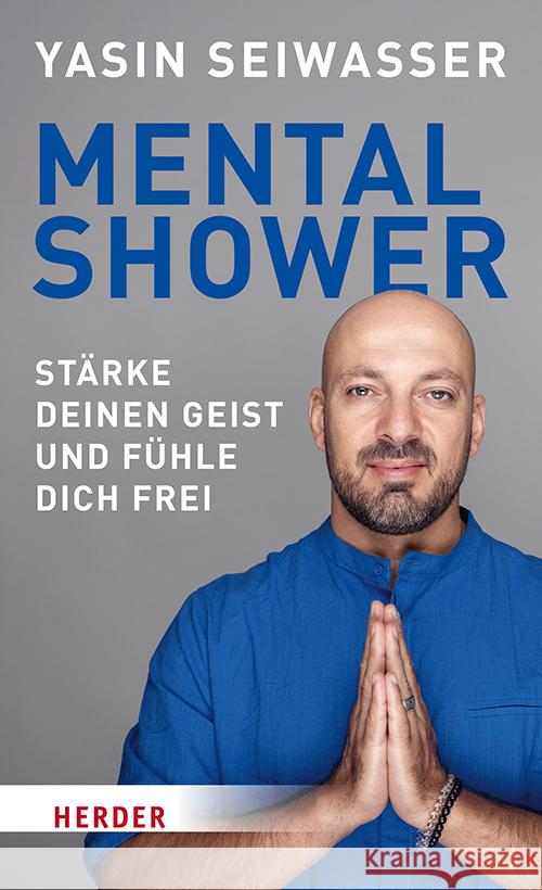 Mental Shower Seiwasser, Yasin, Biallowons, Simon 9783451602207 Herder, Freiburg - książka