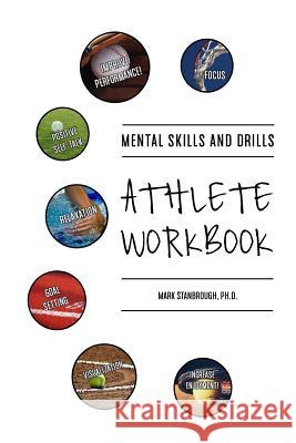 Mental Skills and Drills Athlete Workbook Dr Mark Stanbrough 9781945469015 Roho Publishing - książka