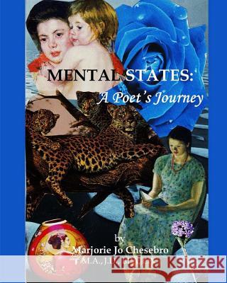 Mental States: A Poet's Journey Christine Irving Marjorie Jo Chesebro 9781515228936 Createspace Independent Publishing Platform - książka