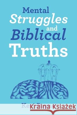 Mental Struggles and Biblical Truths Keri Payne 9781973696193 WestBow Press - książka