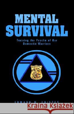 Mental Survival Edward M. Crispen 9781413450170 Xlibris Corporation - książka