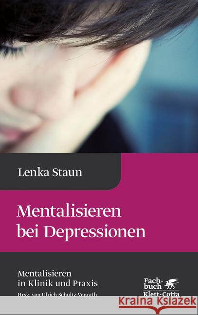 Mentalisieren bei Depressionen Staun, Lenka 9783608961393 Klett-Cotta - książka