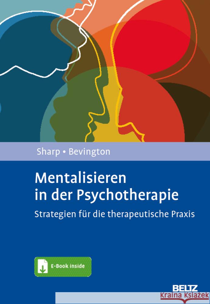 Mentalisieren in der Psychotherapie, m. 1 Buch, m. 1 E-Book Sharp, Carla, Bevington, Dickon 9783621290661 Beltz Psychologie - książka