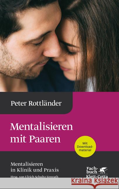 Mentalisieren mit Paaren : Mit Download-Material Rottländer, Peter 9783608964547 Klett-Cotta - książka