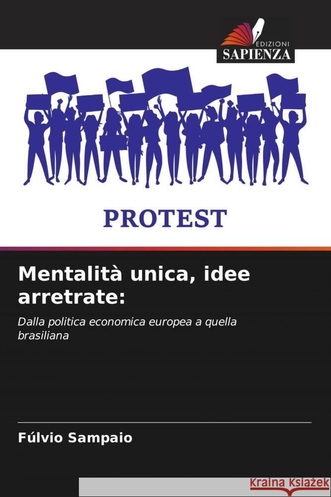 Mentalità unica, idee arretrate: Sampaio, Fúlvio 9786206299059 Edizioni Sapienza - książka