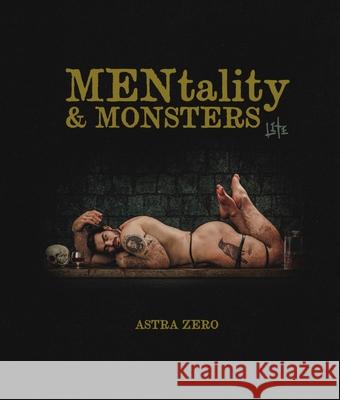 MENtality & MONSTERS LITE: Astra Zero Astra Zero 9781998329021 Astra Zero - książka