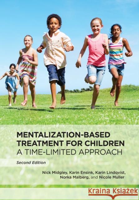 Mentalization-Based Treatment for Children: A Time-Limited Approach Nicole Muller 9781433844980 American Psychological Association (APA) - książka