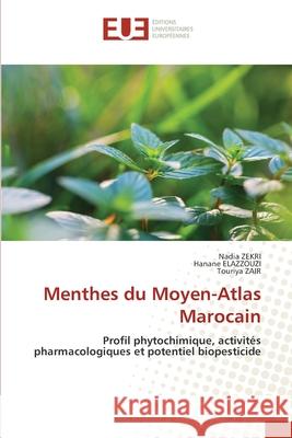 Menthes du Moyen-Atlas Marocain ZEKRI, Nadia, ELAZZOUZI, Hanane, ZAIR, Touriya 9786208978648 Éditions universitaires européennes - książka
