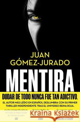 Mentira / Lie Juan Gomez-Jurado 9788466683081 Ediciones B - książka