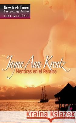 Mentiras en el paraiso Krentz, Jayne Ann 9788467141955 Top Novel - książka