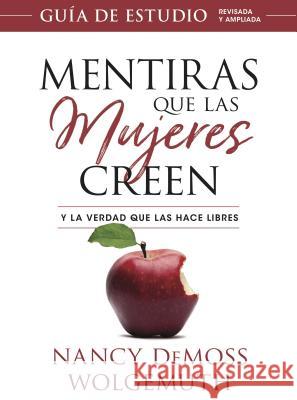 Mentiras Que Las Mujeres Creen, Guía de Estudio DeMoss Wolgemuth, Nancy 9780825458682 Portavoz - książka