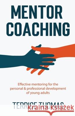 Mentor Coaching Terrice Thomas 9781637308387 New Degree Press - książka