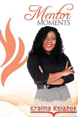 Mentor Moments Victoria Venable 9781548885090 Createspace Independent Publishing Platform - książka