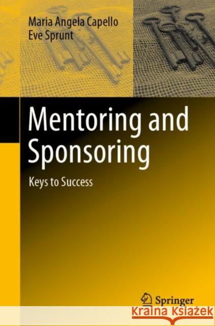 Mentoring and Sponsoring: Keys to Success Eve Sprunt 9783030594329 Springer - książka
