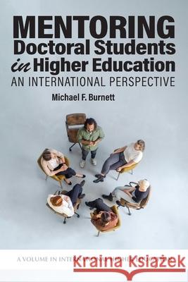 Mentoring Doctoral Students in Higher Education Michael F. (Louisiana State University, USA) Burnett 9798887308487 Emerald Publishing Inc - książka