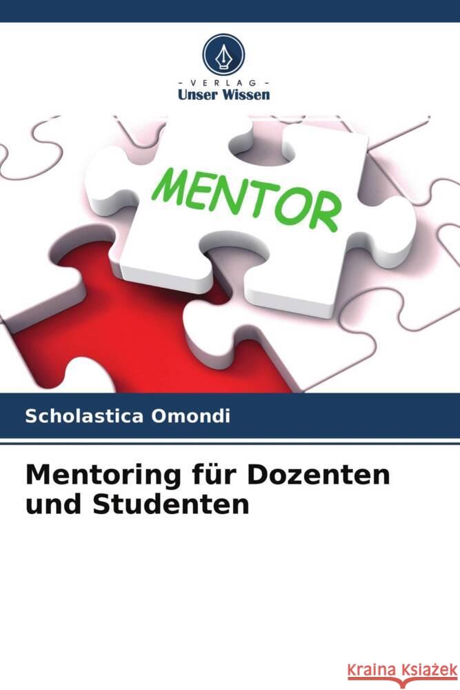 Mentoring für Dozenten und Studenten Omondi, Scholastica 9786204576855 Verlag Unser Wissen - książka