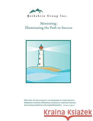 Mentoring: Illuminating the Path to Success Brian Bliss Janet Kendal 9781499351811 Createspace Independent Publishing Platform - książka