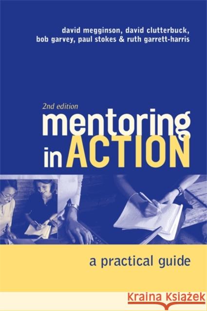 Mentoring in Action: A Practical Guide for Managers Megginson, David 9780749444969 Kogan Page - książka