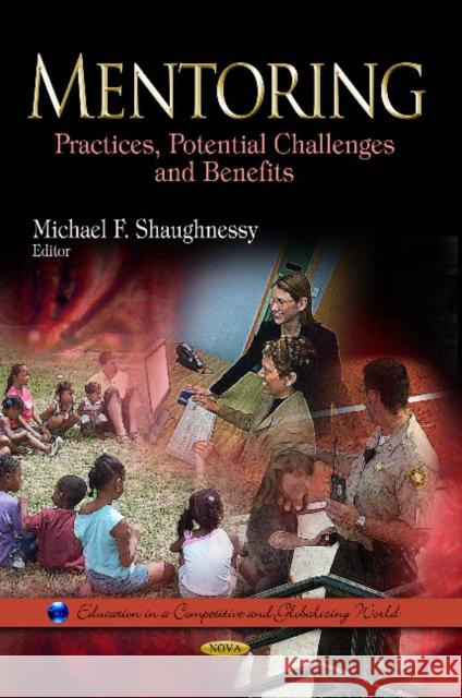 Mentoring: Practices, Potential Challenges & Benefits Michael F Shaughnessy 9781628085747 Nova Science Publishers Inc - książka