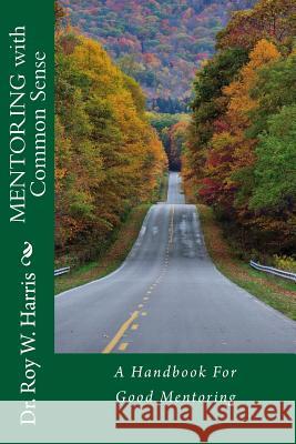 MENTORING with Common Sense Loveless, Alton 9781940609188 Fwb Publications - książka