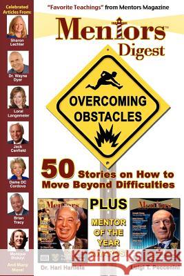 Mentors Digest Overcoming Obstacles: 50 Stories on How to Move Beyond Difficulties Dr Surya Ganduri Linda Forsythe Village Of Abundanc 9780985014803 Mentors Digest Publishing - książka